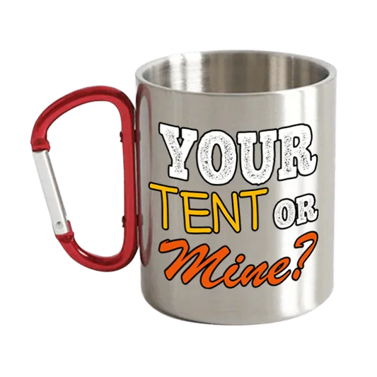 Your Tent Or Mine 12oz Carabiner Mug